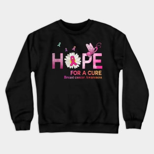 Hope For A Cure  Butterfly Flower  Breast cancer Crewneck Sweatshirt